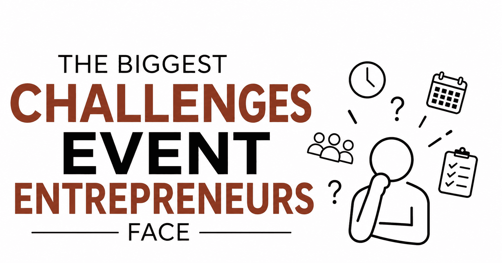 The Biggest Challenges Event Entrepreneurs Face