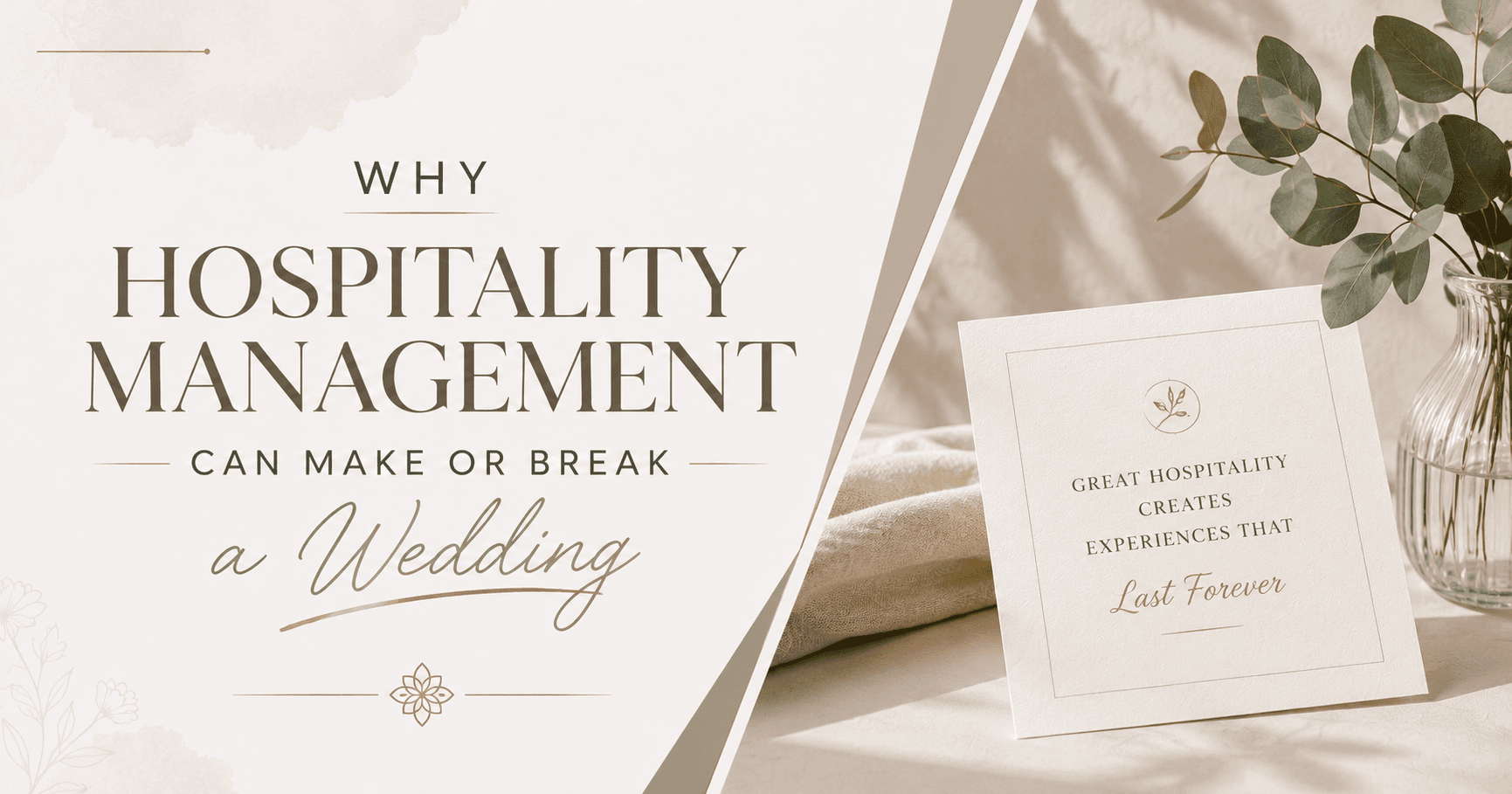 Why Hospitality Management Can Make or Break a Wedding