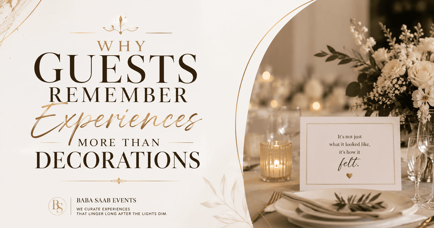 Why Guests Remember Experiences More Than Decorations