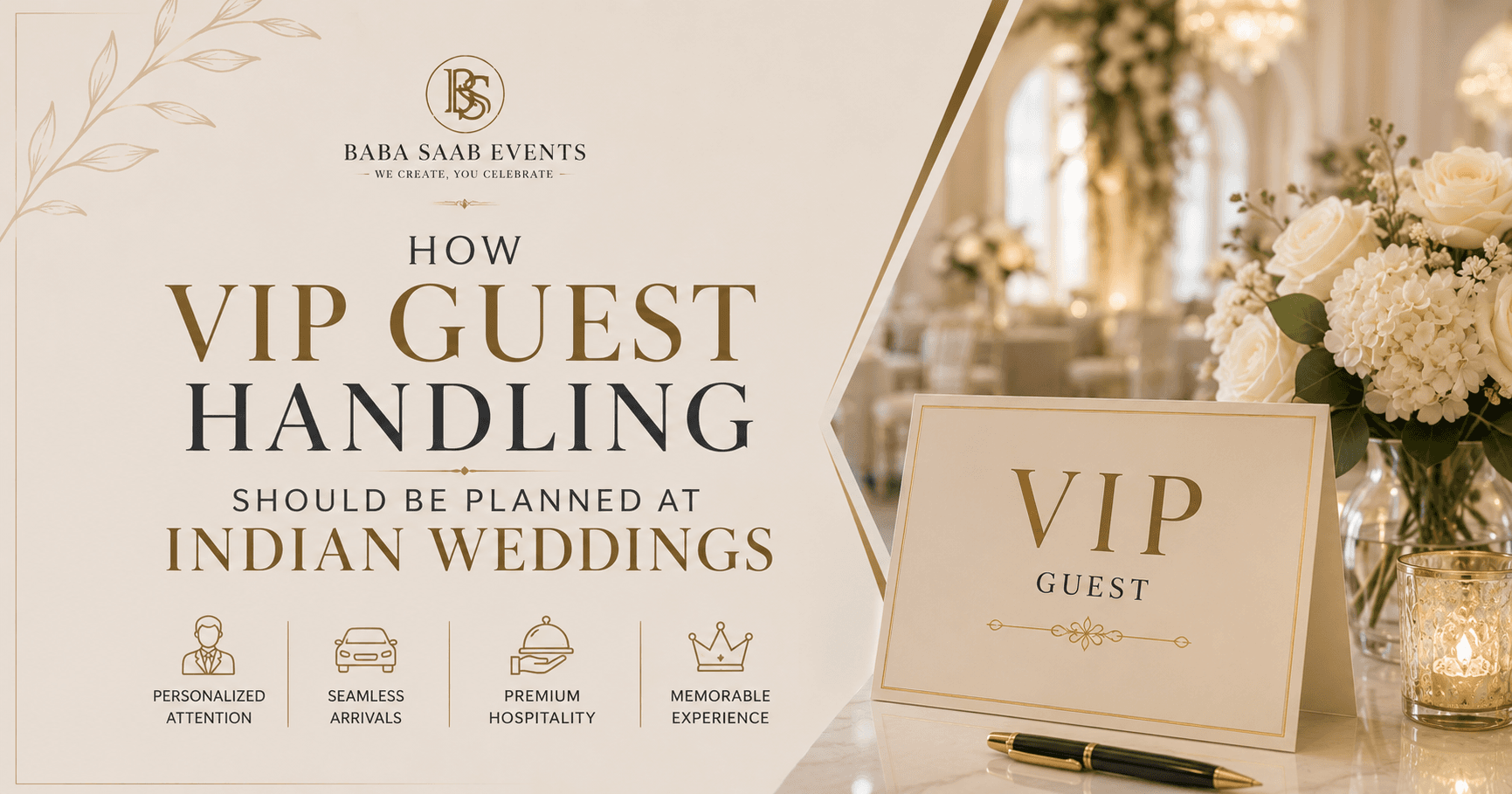How VIP Guest Handling Should Be Planned at Indian Weddings