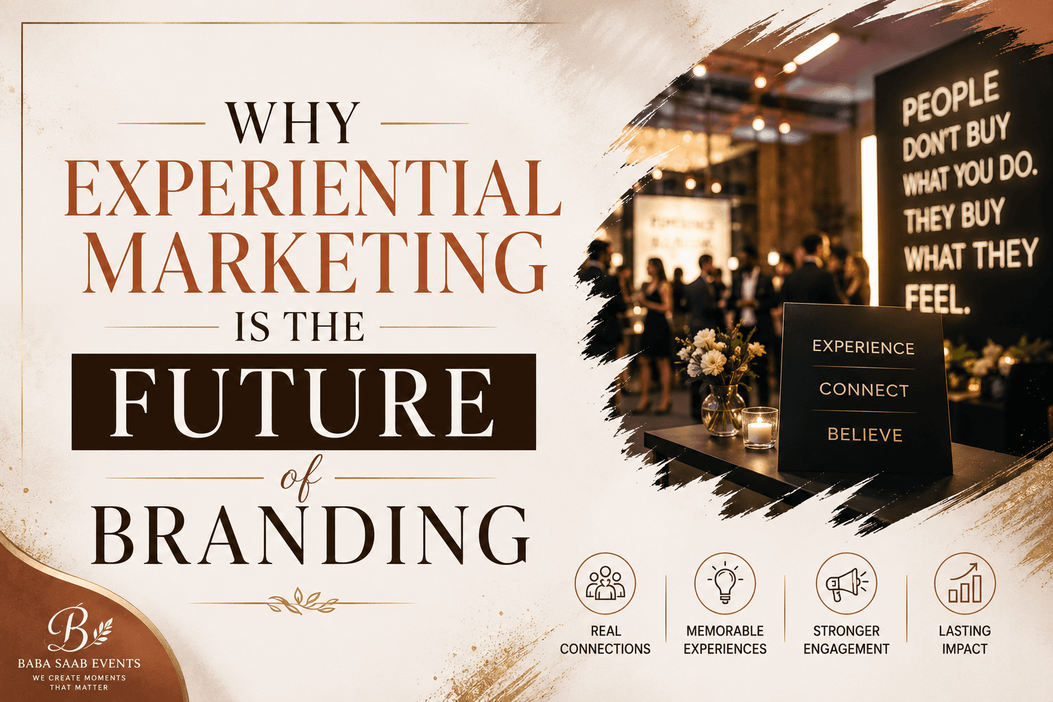 Why Experiential Marketing Is the Future of Branding