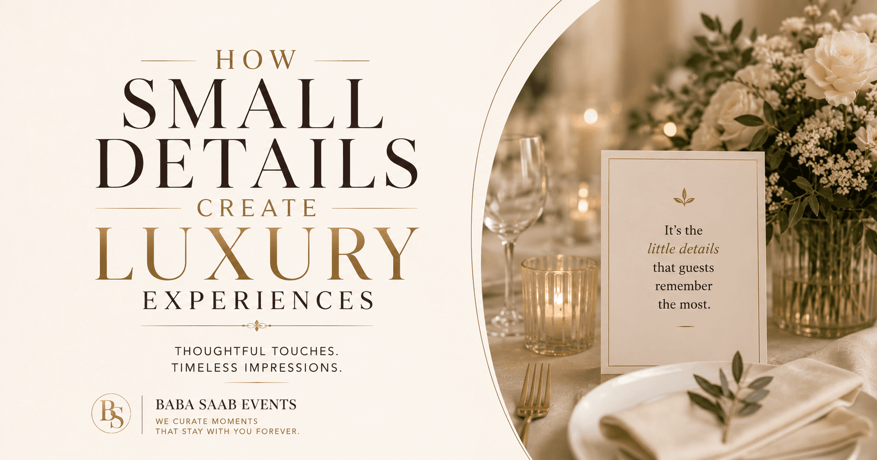 How Small Details Create Luxury Experiences