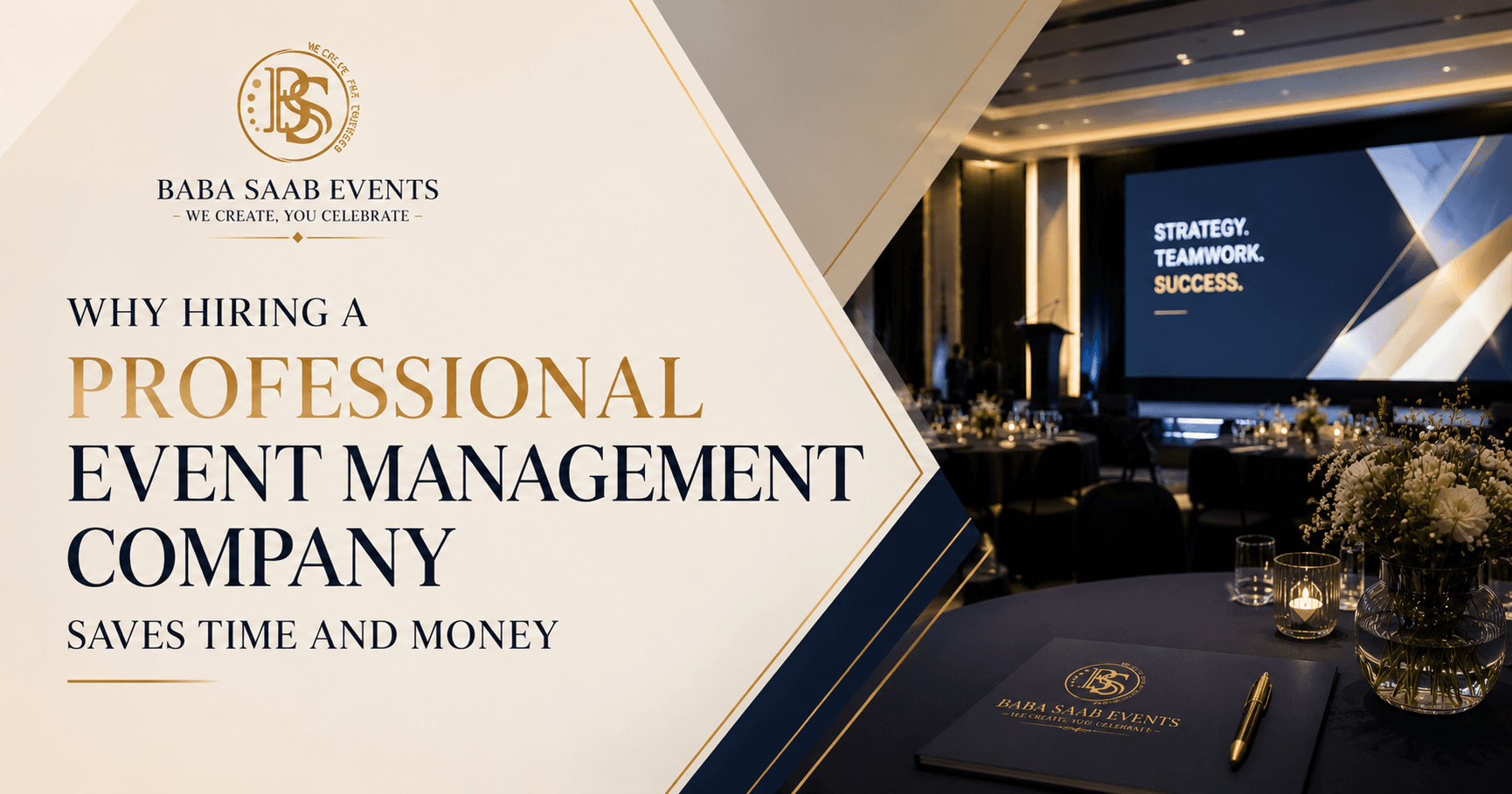 Why Hiring a Professional Event Management Company Saves Time and Money